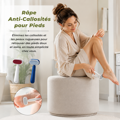 Râpe Pieds Anti-Callosités